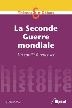 La seconde guerre mondiale - un conflit à repenser