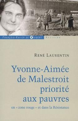Yvonne-aimée de Malestroit - priorité aux pauvres en "zone rouge" et dans la résistance