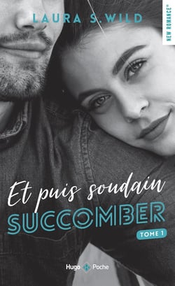 Et puis soudain Tome 1 : succomber
