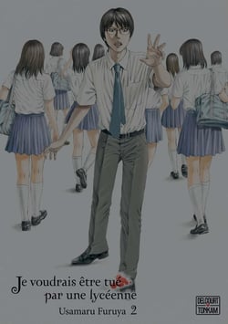 Je voudrais être tué par une lycéenne Tome 2