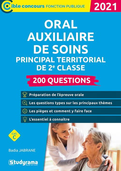 Oral auxiliaire de soins territorial de 2e classe - 200 questions (édition 2021)