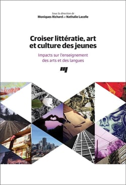 Croiser littératie, art et culture des jeunes - impacts sur l'enseignement des arts et des langues