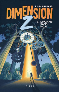 Dimension Z Tome 1 : L'homme sans nom