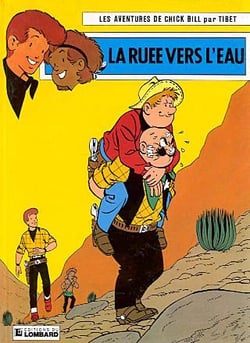 Les aventures de Chick Bill Tome 21 : la ruée vers l'eau