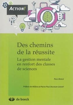 Des chemins de la réussite - la gestion mentale en renfort des classes de sciences