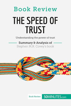 Book Review: The Speed of Trust by Stephen M.R. Covey : Understanding the power of trust