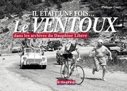 Il était une fois? le ventoux dans les archives du dauphiné libéré