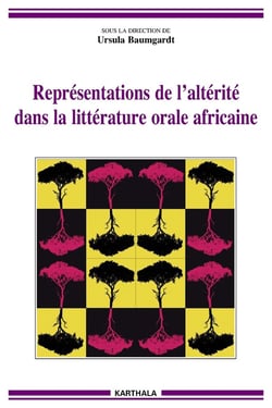Représentations de l'altérité dans la littérature orale africaine