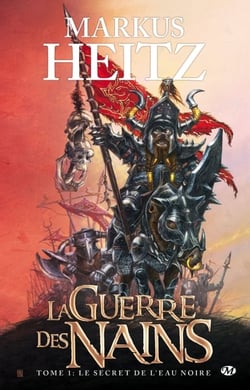 La guerre des nains Tome 1 : le secret de l'eau noire