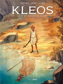 Kleos : celui qui rêvait de gloire Tome 1