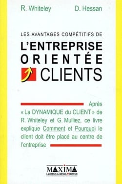 Les avantages competitifs de l'entreprise orientee clients