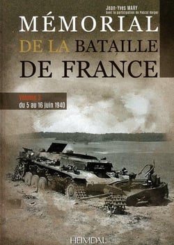 Mémorial de la bataille de France Tome 3 : du 5 au 16 juin 1940