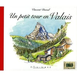 Un petit tour en valais