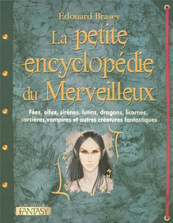 La petite encyclopedie du merveilleux