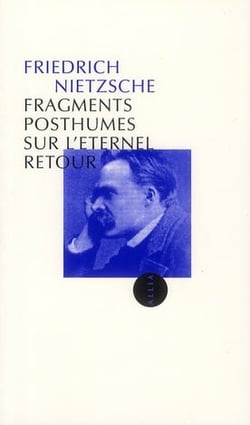 FRAGMENTS POSTHUMES SUR L'ETERNEL RETOUR ancienne édition