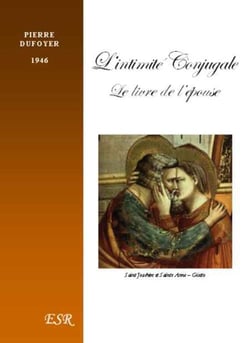 L'intimité conjugale - le livre de l'épouse (1946)