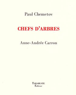 Chefs d'arbres - paul chemetov / anne-andree carron