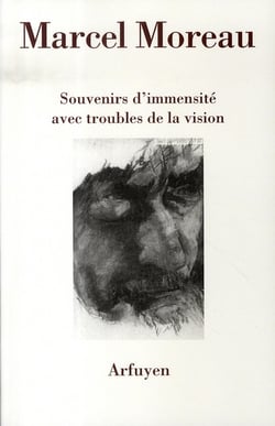 Souvenirs d'immensité avec troubles de la vision