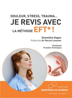 Douleur, stress, trauma... je revis avec la méthode EFT* !