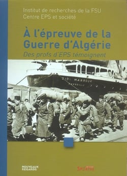 A l'epreuve de la guerre d'algerie