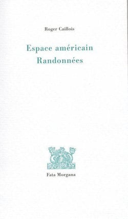 Espace Américain : suivi de Randonnées