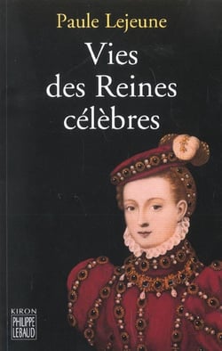 Vies des reines celebres