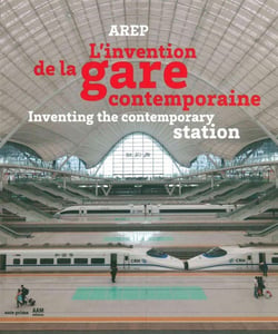 L'invention de la gare contemporaine