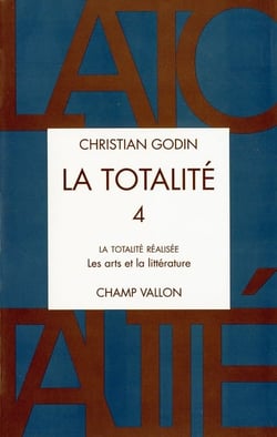 La totalité t.4 - la totalité réalisée - les arts et la littérature