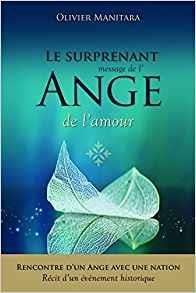 Le surprenant message de l'ange de l'amour : rencontre entre un ange et une nation
