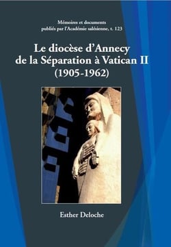 Le diocèse d'annecy, de la séparation à vatican ii (1905-1962)