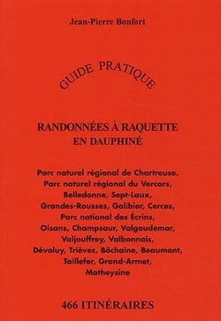 Randonnées à raquette en Dauphiné - guide pratique