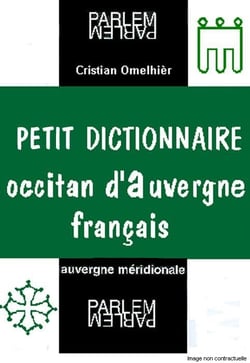 Petit dictionnaire occitan d'auvergne-français