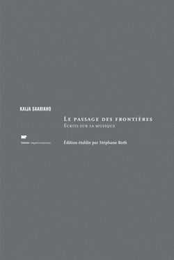 Le passage des frontières - écrits sur la musique
