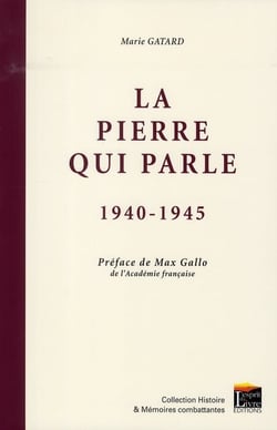 La pierre qui parle 1940-1945