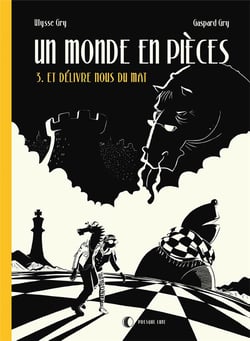 Un monde en pièces Tome 3 : et délivre nous du mat