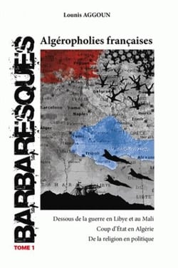 Barbaresques t.1 - algéropholies françaises