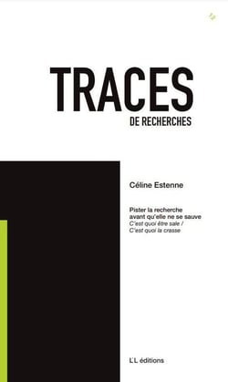 Traces de recherches Tome 12 : Pister la recherche avant qu'elle ne se sauve : C'est quoi être sale / C'est quoi la crasse