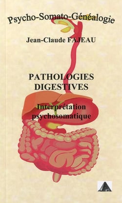 Pathologies digestives - interprétation psychosomatique
