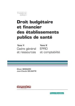 Droit budgétaire et financier des établissements publics de santé (3e édition)