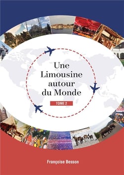 Une limousine autour du monde Tome 2