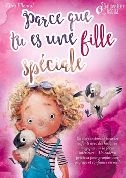 Parce que tu es une fille unique : Un livre remplit d'histoires pour enfants inspirées d'histoires magiques sur le courage, la force et la confiance en soi. Parfait pour apprendre à lire, s'entrainer à voix haute et lire toute seule..