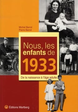 Nous, les enfants de : nous, les enfants de 1933