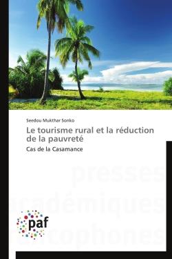Le tourisme rural et la réduction de la pauvreté - cas de la Casamance