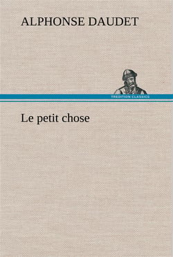 Le petit chose