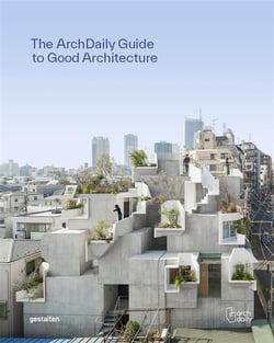 Rhe archdaily's guide to good architecture : the now and how of built environments