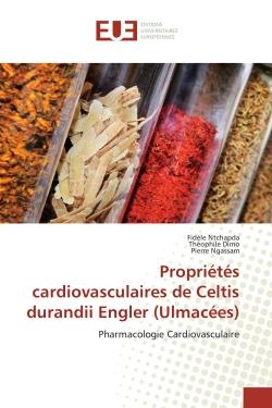 Propriétés cardiovasculaires de Celtis durandii Engler (Ulmacées) - pharmacologie cardiovasculaire