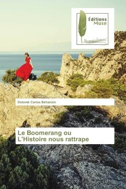 Le Boomerang ou L'Histoire nous rattrape