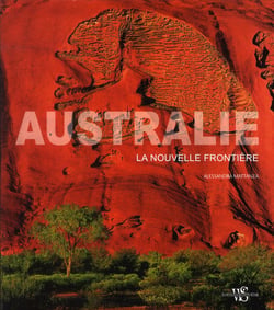 Australie - la nouvelle frontière
