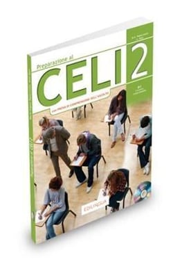 Preparazione al Celi: Celi 2 (con Prova di Comprensione dell'Ascolto) + CD