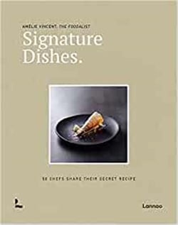 Signature dishes 50 chefs share their secret recipe
